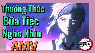 [Thanh Gươm Diệt Quỷ] AMV|Thưởng Thức Bữa Tiệc Nghe Nhìn
