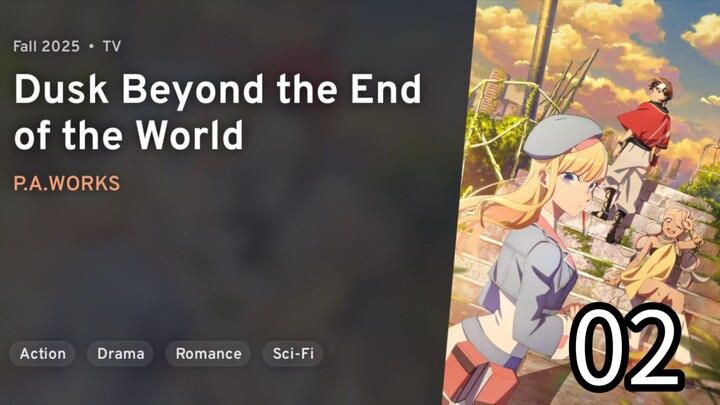Towa no Yuugure | Dusk Beyond The End Of The World Episode 02