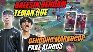 ASIK BGT KETEMU MUSUH TENGIL GINI, GENDONG MARKOCOP PAS LAGI PAKE ALDOUS!