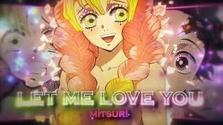 Let Me Love You | Demon Slayer "Mitsuri" [EDIT/AMV] Quick!