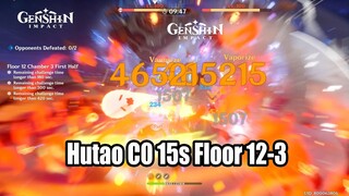 Genshin Impact - Hutao C0 Floor 12-3 15s Clear Gameplay - Talents Lv 8 Best Combo Team