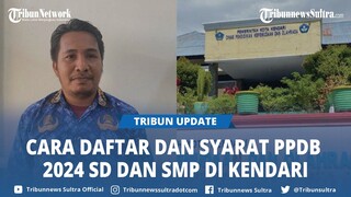 PPDB 2024 SD dan SMP di Kendari Sultra Dibuka Mulai 19 Juni, Lengkap Link, Cara Daftar dan Syaratnya