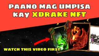 How to Start Playing New NFT Game XDrake (Tagalog)