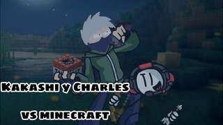 kakashi y Charles vs minecraft