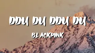 Blackpink Ddu-Du Ddu-Du Lyrics