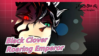 Black Clover|Do you feel the oppression from the Roaring Emperor?