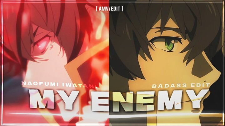 Enemy - The Rising Of The Shield Hero  [ AMV/EDIT ]!