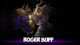 Roger buff part 2