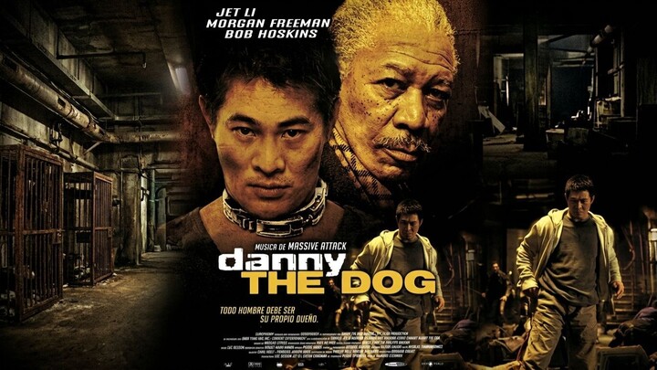 * Danny the dog * ( jet li )