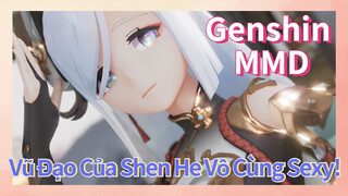 [Genshin, MMD] Vũ Đạo Của Shen He Vô Cùng Sexy!