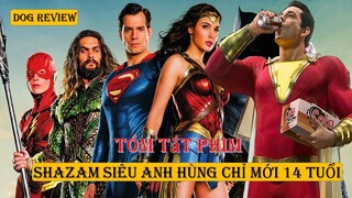 REVIEW PHIM SIÊU ANH HÙNG SHAZAM  || DOG REVIEW