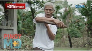 Super Lolo ng Oriental Mindoro, kilalanin! | Pinoy MD