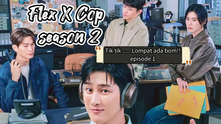Flex X Cop season 2 eps 1 (2026) || alur K-drama bahasa Indonesia