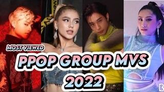 MOST VIEWED PPOP GROUP MV'S OF 2022