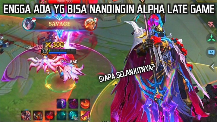 Engga Ada Yang Bisa Nandingin Alpha Kalau Udah Late Game🤫 - Tanzz Gameplay