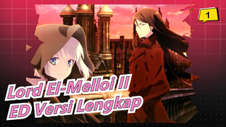 [Lord El-Melloi II Case Files] ED Versi Lengkap [Hibari] [1080P]_1