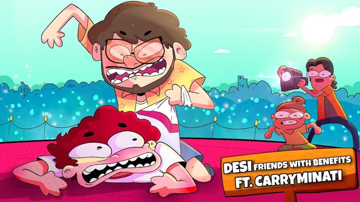 Desi Friends With Benefits | @CarryMinati