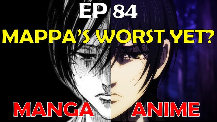 So, fans call this MAPPA'S WORST EPISODE?🤢 Attack on Titan Final Season Part 2 Ep 84 Manga vs Anime
