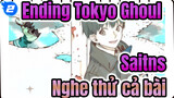 [Ending Tokyo Ghoul] "Saints" [Nghe thử cả bài]_2