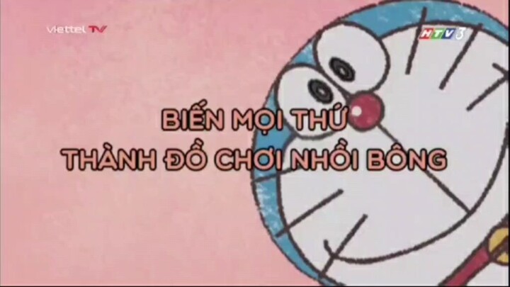 [Doraemon Lồng Tiếng] Biến Mọi Thứ Thành Đồ Chơi Nhồi Bông