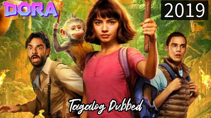 Emovie: Tagalog dub" DORA&THE LOST CITY OF GOLD (family/adventure)