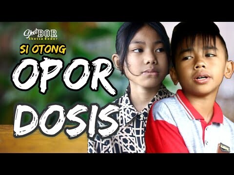 SI OTONG OPOR DOSIS [Bodor Sunda Sketbor - Sketsa Bodor #41]