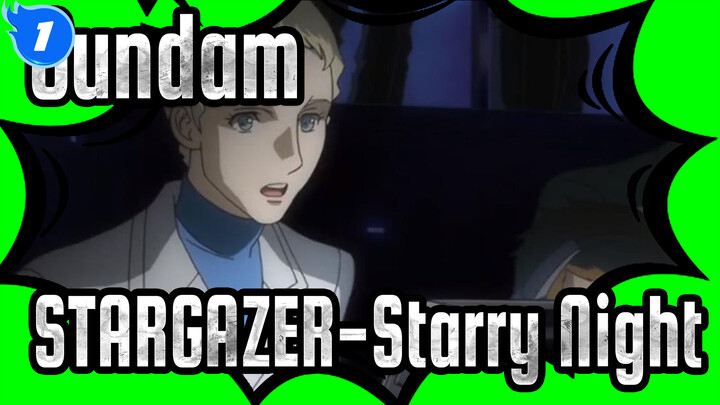 Gundam|【AMV】Gundam SEED STARGAZER-Starry Night_B1