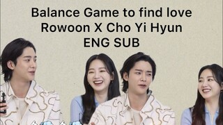 [ENG SUB] Balance Game to find love | Rowoon X Cho Yi Hyun