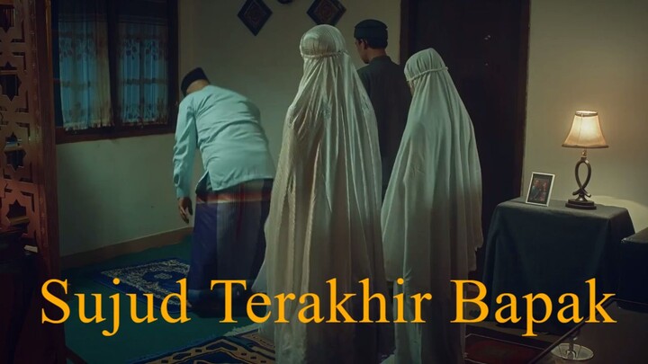 SUJUD TERAKHIR BAPAK (2024)