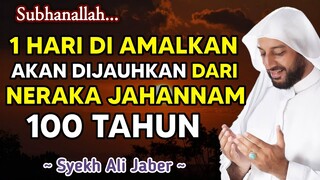 CERAMAH ISLAM SYEKH ALI JABER - RAHASIA PUASA RAMADHAN, SEDEKAH SUBUH HAJAT CEPAT TERKABUL