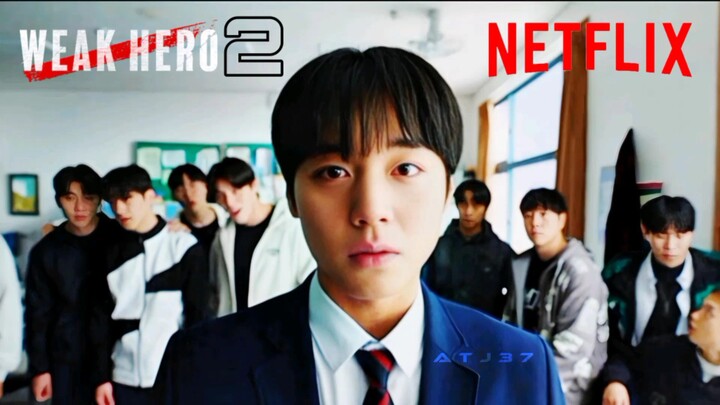 Weak Hero Class 2 | Official Teaser |Netflix
