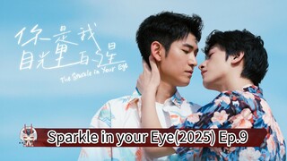 Sparkle in your Eye (2025) Ep.9 Eng.Sub