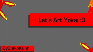 Let's Art Yokai Random :3 {Part 8} ByChikoKunn