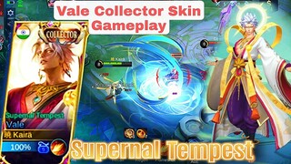 VALE COLLECTOR SKIN GAMEPLAY🌪️SUPERNAL TEMPEST🌪️