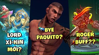 Tốp Mỡ | UPDATE: LORD CÓ SKILL MỚI? PAQUITO SẮP TOANG CÒN ROGER THÌ LẠI ĐƯỢC BUFF! | MLBB