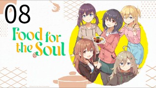 Food For The Soul Episode 08