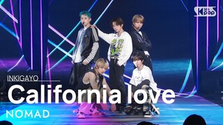 NOMAD  (노매드 ) - California love @인기가요 inkigayo 20240317