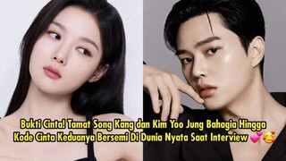 Bukti Cinta! Tamat Song Kang dan Kim Yoo Jung Kode Cinta Bersemi Di Dunia Nyata Saat Interview 💕🥰