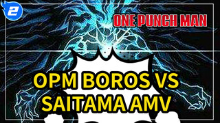 Boros: Nếu đến cả ta cũng lùi bước thì ai sẽ bảo vệ thế giới này? Boros VS Saitama | Epic_2