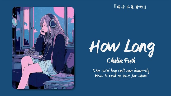 "The little chua quietly says 'All right' at the beginning—did you hear that?" || "How Long"