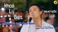 KHOÁ LY BIỆT - KARAOKE BEAT GỐC _ VOI BẢN ĐÔN