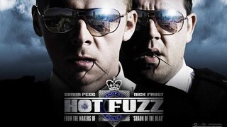 Hot Fuzz (2007)