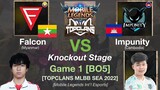 FALCON vs IMPUNITY Game 1: MLBB TOP CLANS Summer Grassroots 2022 KNOCKOUT STAGE Day 3