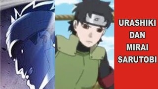 Pembahasan Urashiki dan Mirai Sarutobi