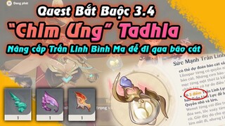 Nâng Cấp Trấn Linh Bình Ma lv3 để đi qua bão cát | Quest "Chim Ưng" Tadhla | Sumeru 3.4