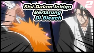 Sisi Dalam Ichigo Bertarung Di Bleach