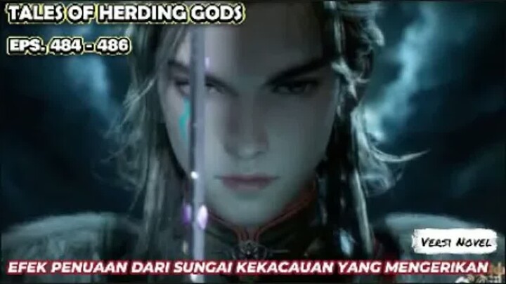 Tales Of Herding Gods   Eps.484-486 Efek Penuaan Dari Sungai Kekacauan Yang Mengerikan