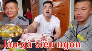 LẨU GÀ SIÊU NGON.Chuyến Đi Chơi Xa | Biển Nguyễn ngọc.