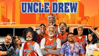 UNCLE DREW (2018) FULL MOVIE HD!