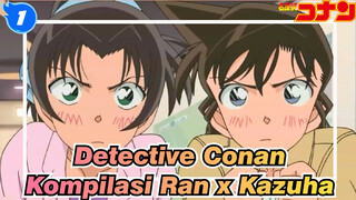 [Detective Conan TV] Kompilasi Ran x Kazuha (Part 5)_1